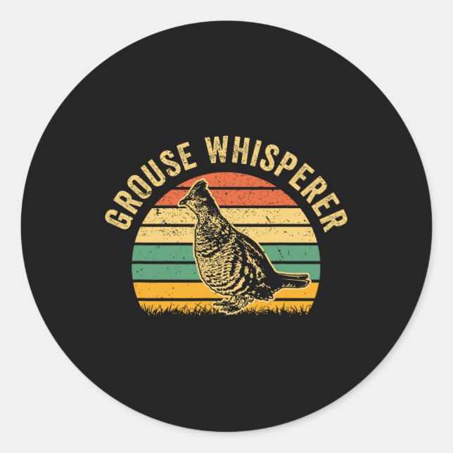 Hunting Ruffed Grouse Bird- Funny Whisperer Retro  Classic Round Sticker (Front)