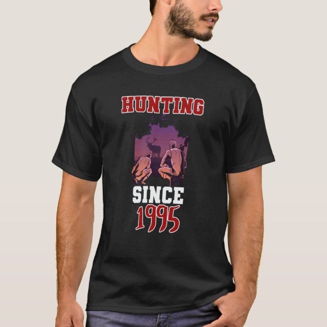 Hunting since 1995 T-Shirt (Front)