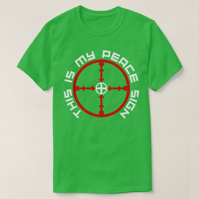 Hunting This Is My Peace Sign  T-Shirt (Design Front)