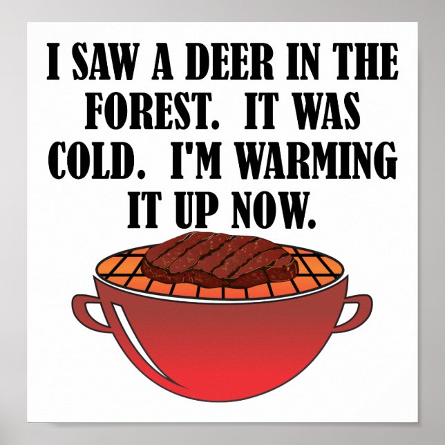 Hunting Warmed Up Deer Funny Hunting Poster (Front)