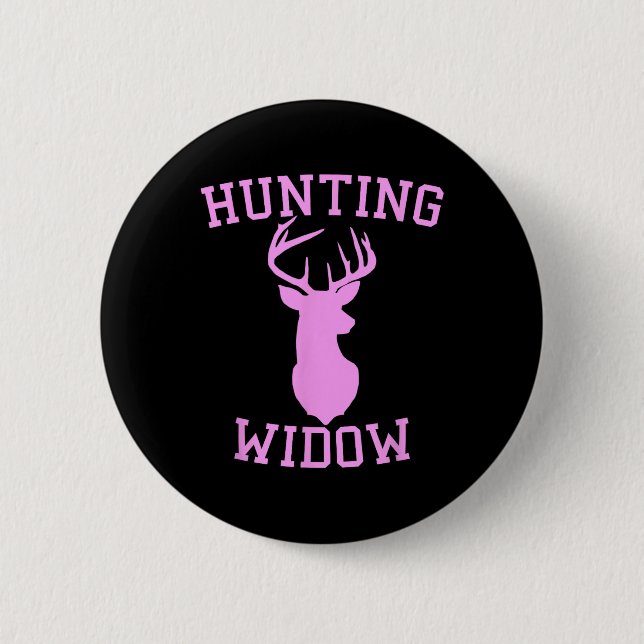 Hunting Widow - Hunter Of Deer Wife  Button (Front)