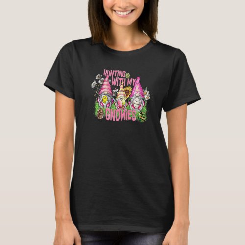 Hunting With My Gnomies Funny Easter Bunny Gnome E T_Shirt