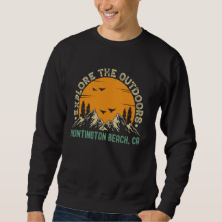 Huntington Beach, California - Explore The Outdoor Sweatshirt