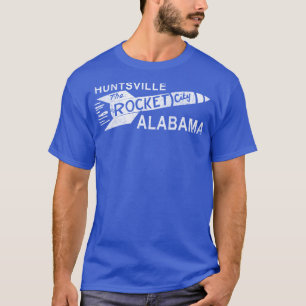 Huntsville AL The Rocket City T-Shirt
