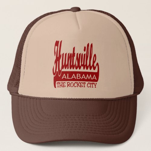 Huntsville Alabama The Rocket City Trucker Hat