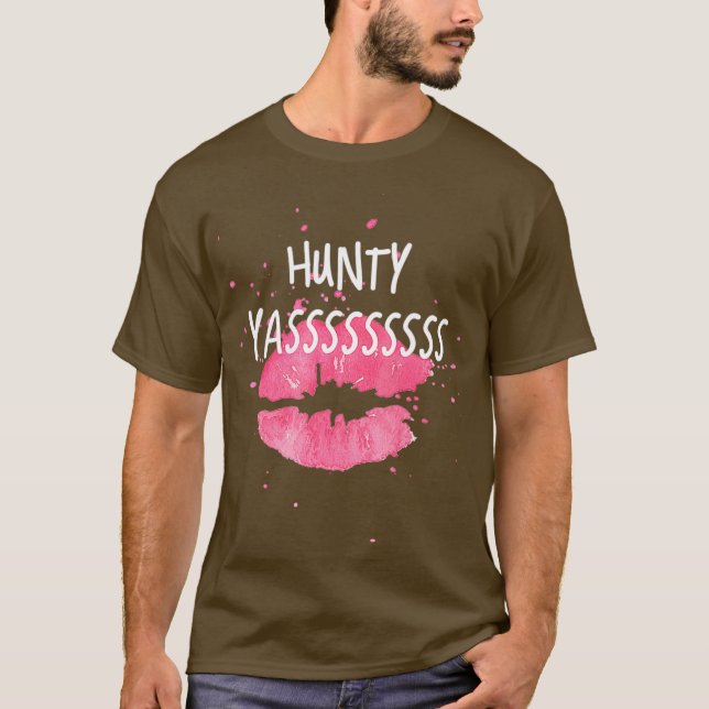 HUNTY drag queen funny humor T-Shirt (Front)