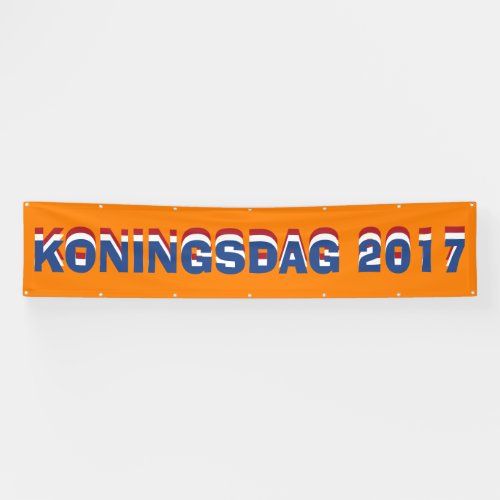Hup Holland Hup Netherlands Dutch Koningsdag 2017 Banner