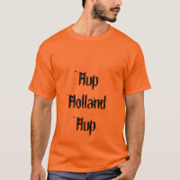 Hup Holland Hup Orange Dutch T-shirt