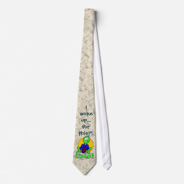 Hurbi - I Woke Up for This Tie (Front)