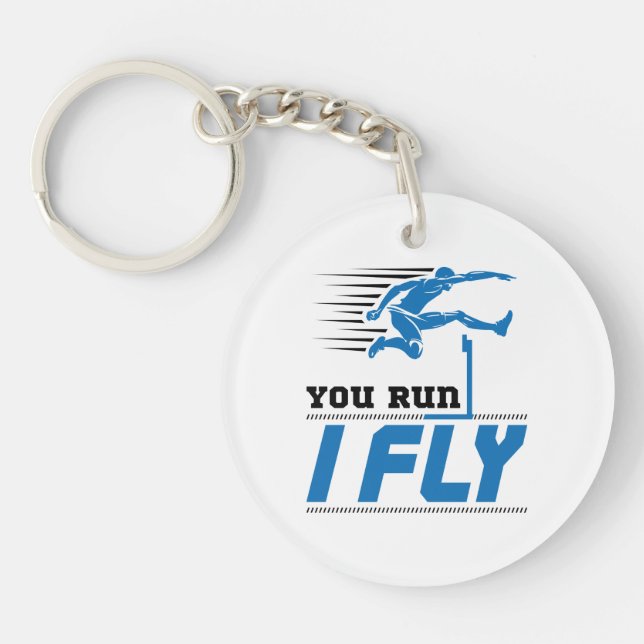 Hurdles Track and Field You Run I Fly Keychain (Front)