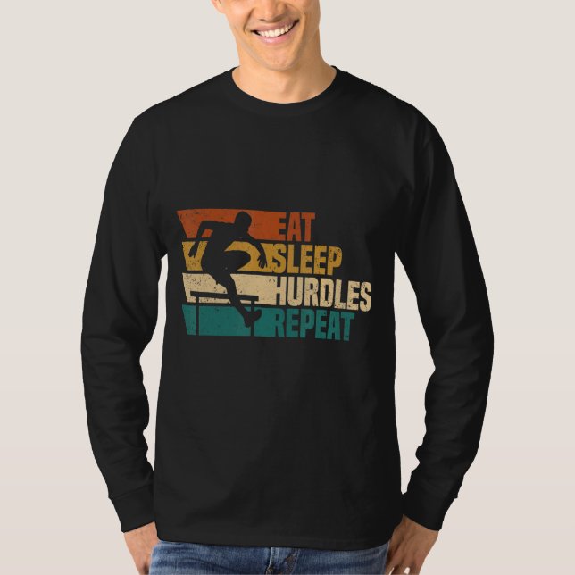 Hurdling Eat Sleep Hurdles Repeat Hurdle Hurdler A T-Shirt (Front)