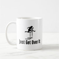 Hurdling Just Get Over It Female Hurdler Girl Mom