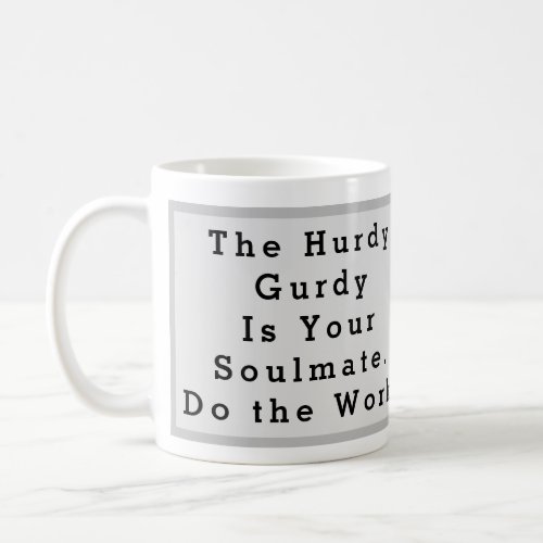 Hurdy Gurdy Practice Mug