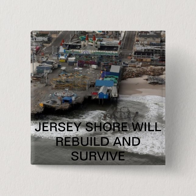 Huricane Sandy and Rebuilding the Jersey Shore Button (Front)