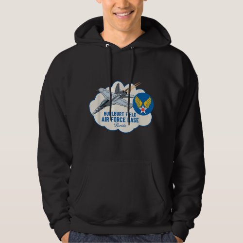 Hurlburt Field AFB Air Force Base In Florida Fl Ve Hoodie