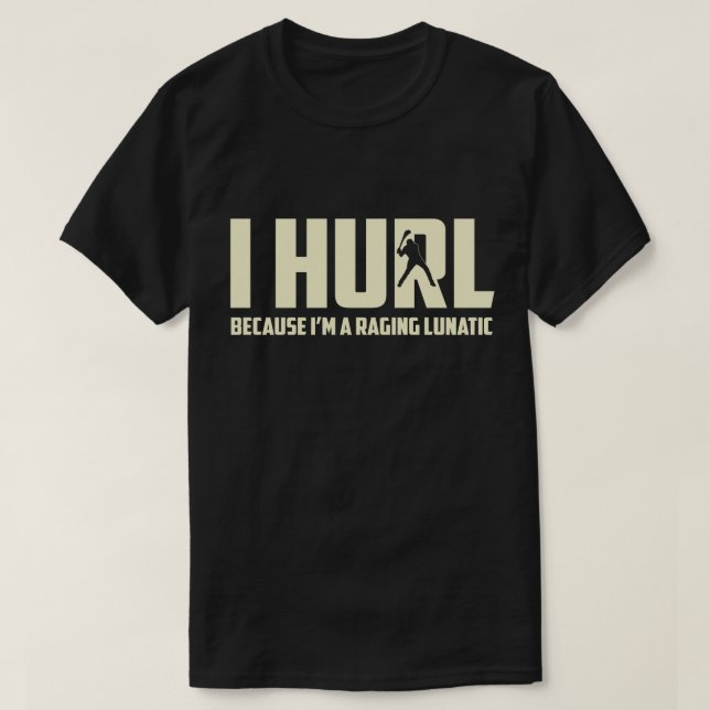Hurling Funny Gift for Him, Her T-Shirt (Design Front)