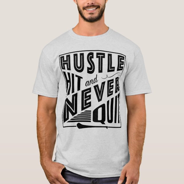 Hurling Hustle Hit & Never Quit, GAA Gaelic Games T-Shirt (Front)