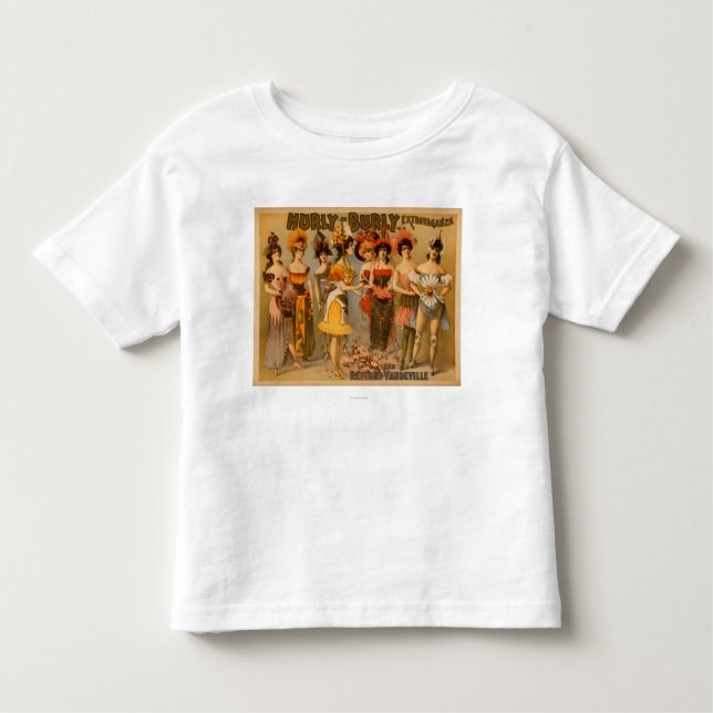 Hurly-Burly Extravaganza and Refined Vaudeville Toddler T-shirt (Front)