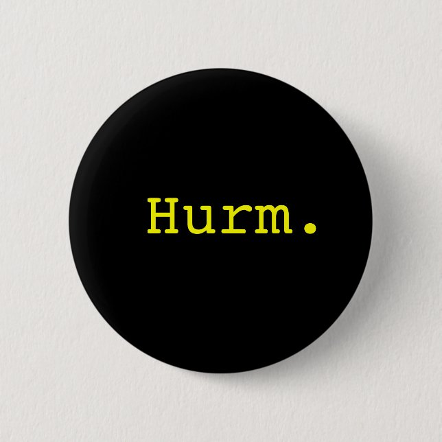 Hurm. Button (Front)