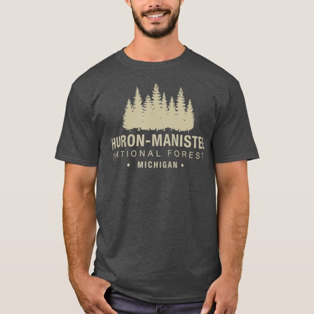 Huron Manis National Forest Michigan T-Shirt (Front)