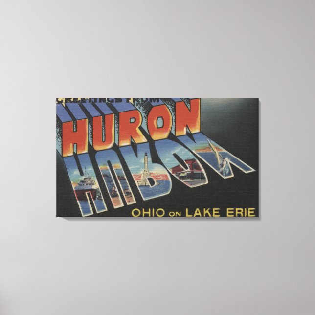 Huron, Ohio - Lake Erie - Large Letter Scenes Canvas Print (Front)