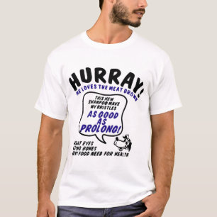 hurray-he-loves-the-meat-brown T-Shirt