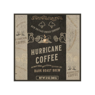 Hurricane Coffee: A New Orleans Blend Wood Wall Art