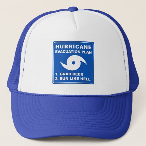 Hurricane Evacuation Plan Trucker Hat