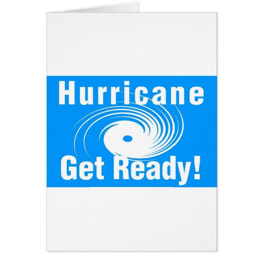 Hurricane. Get Ready! Card