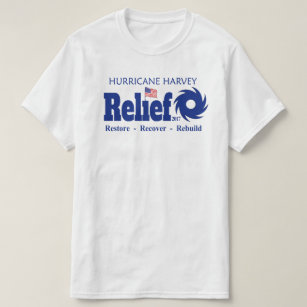 Hurricane Harvey Texas Relief Fund Effort T-shirt