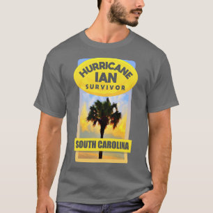 Hurricane Ian Survivor South olina T-Shirt