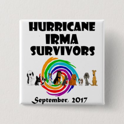 Hurricane Irma Dog Survivors 2017 Art Button