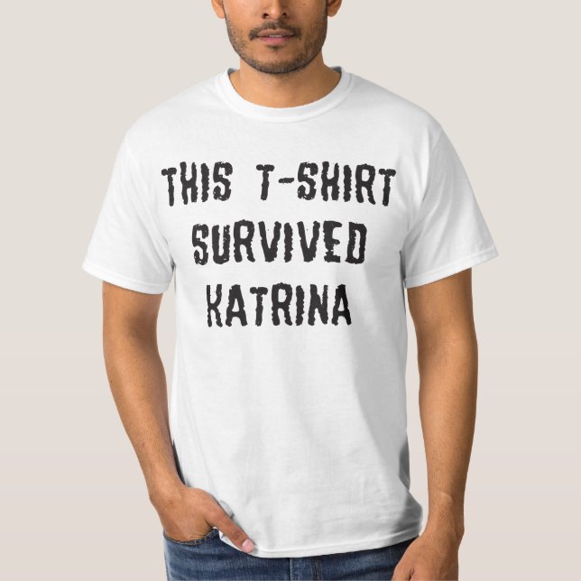 Hurricane Katrina T-Shirt (Front)