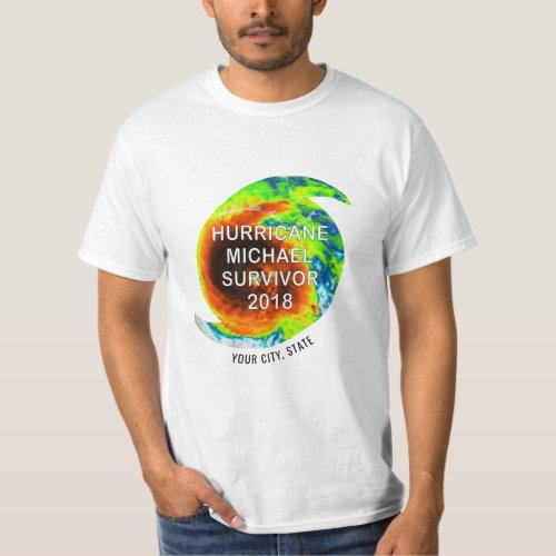 HURRICANE MICHAEL SURVIVOR at Your Location T_Shirt