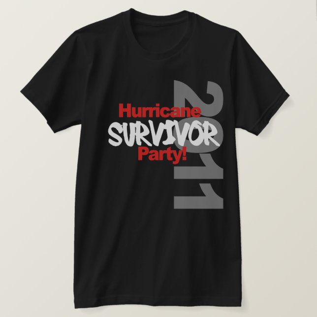 Hurricane Survival Party 1011 T-Shirt (Design Front)