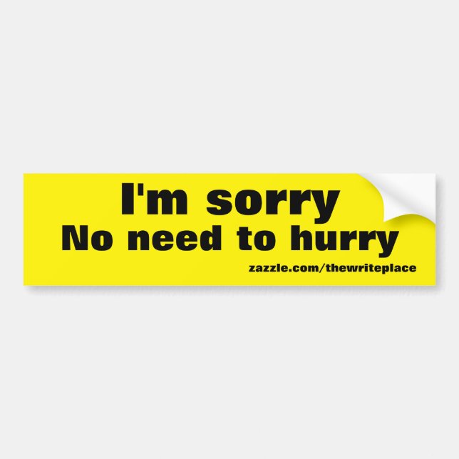 hurry bumper sticker (Front)