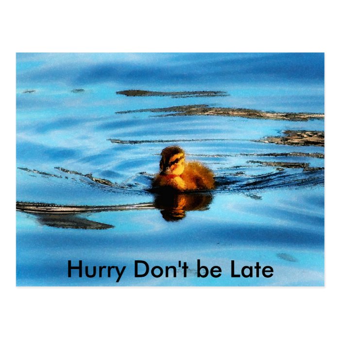 Hurry Don't be Late Postcards