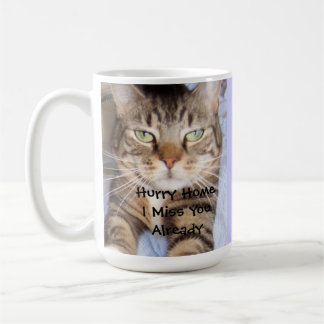 Hurry Home I Miss You Already Coffee Mug