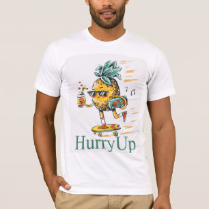 Hurry Up T-Shirt