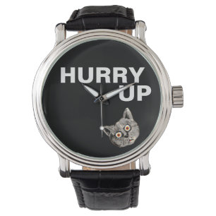 HURRY UP WATCH