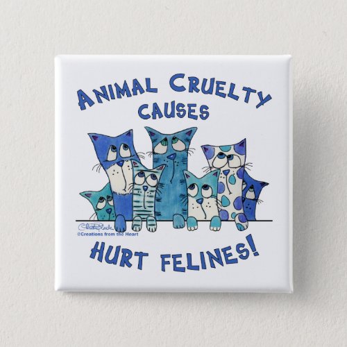 Hurt Felines Animal Cruelty Button