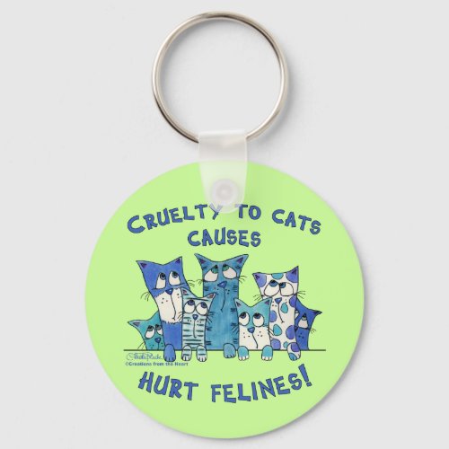 Hurt Felines Cruelty to Cats Keychain