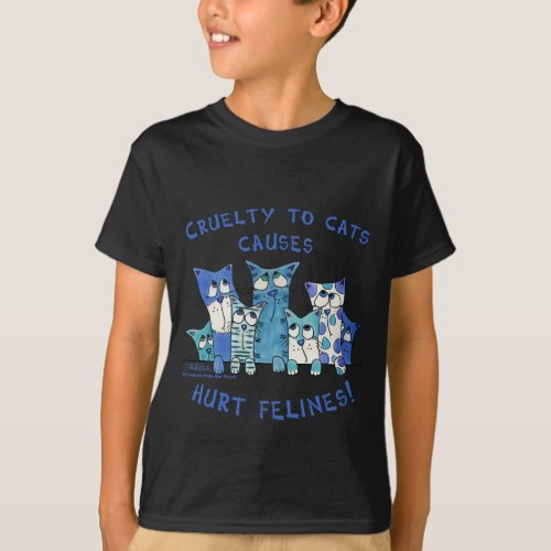 Hurt Felines Cruelty to Cats T_Shirt