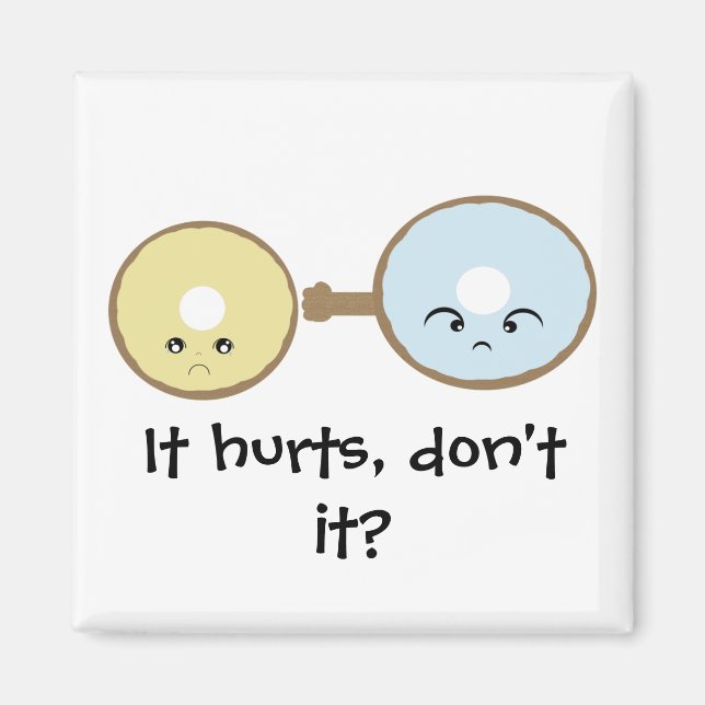 Hurts Donut Version 2 Magnet (Front)