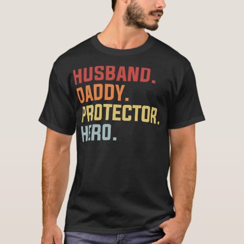 Hus Daddy Protector Hero T_Shirt