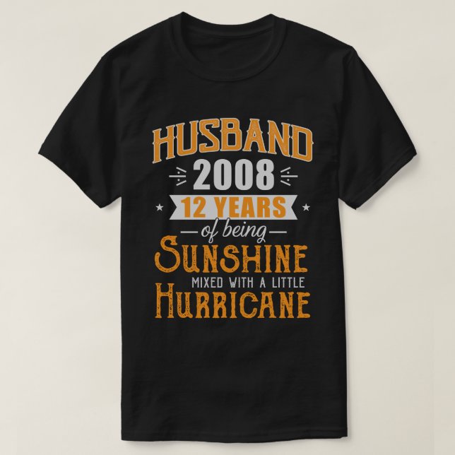 Husband 2008 Gift, 12 Years Wedding Anniversary T-Shirt (Design Front)