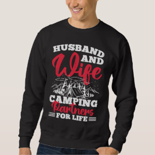 Husband And Wife Camping Partners For Life  3 Sweatshirt