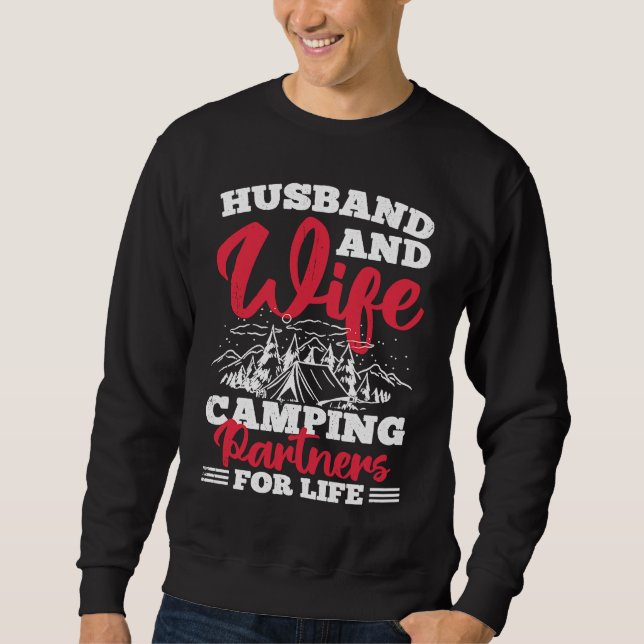 Husband And Wife Camping Partners For Life  3 Sweatshirt (Front)