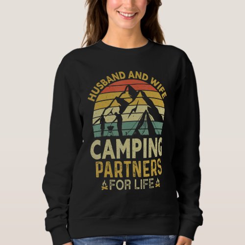 Husband And Wife Camping Partners For Life Camper Sweatshirt