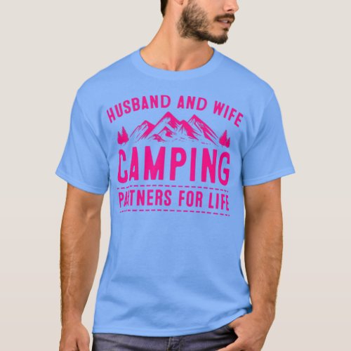 Husband And Wife Camping Partners For Life Gift Fu T_Shirt